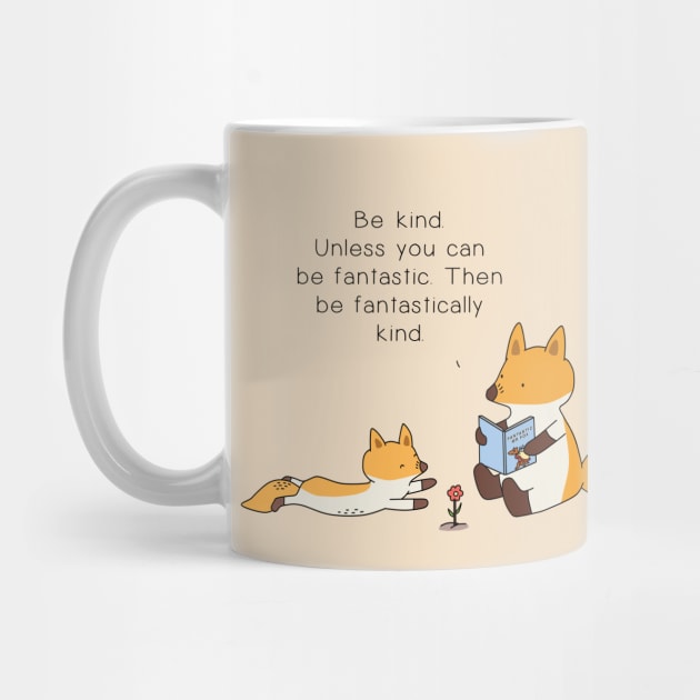 Be Kind Fox by Jang_and_Fox